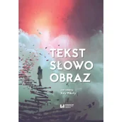 Książki o kulturze i sztuce - Tekst słowo obraz - miniaturka - grafika 1