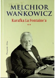 Prószyński Melchior Wańkowicz Karafka La Fontaine'a, tom 2 - Filologia i językoznawstwo - miniaturka - grafika 2