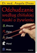 Diety, zdrowe żywienie - Odchudzanie Według Chińskiej Nauki o Żywieniu - miniaturka - grafika 1