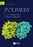 Chemia - Polimery i ich zastosowania interdyscyplinarne. Tom 2 - miniaturka - grafika 1