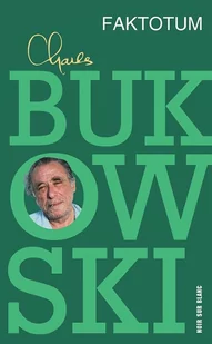 Wydawnictwo Literackie Charles Bukowski Faktotum - Opowiadania - miniaturka - grafika 2
