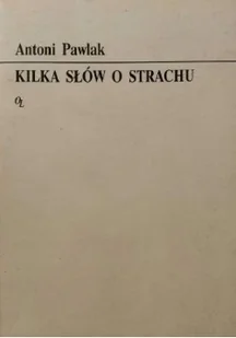 Kilka słów o strachu - Poezja - miniaturka - grafika 1