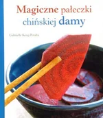 Książki kucharskie - Magiczne pałeczki chińskiej damy - miniaturka - grafika 1