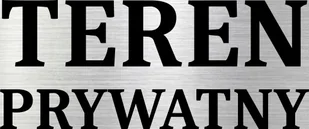 Tabliczka aluminiowa TEREN PRYWATNY 15x10 Nierdzewna - Tablice i flipcharty - miniaturka - grafika 1