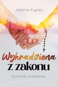 Biografie i autobiografie - Wykradziona z zakonu - Jolanta Kupiec - książka - miniaturka - grafika 1