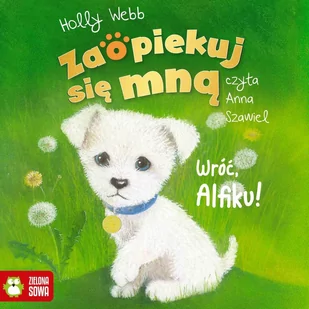 Wróć Alfiku. Zaopiekuj się mną - Audiobooki dla dzieci i młodzieży Wróć Alfiku. Zaopiekuj się mną - Audiobooki dla dzieci i młodzieży - miniaturka - grafika 1