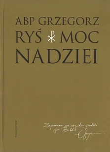 Grzegorz Ryś Moc nadziei - Religia i religioznawstwo - miniaturka - grafika 3
