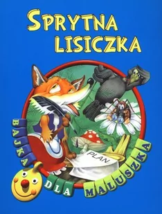 Elżbieta Jarmołkiewicz Sprytna lisiczka. Bajka dla maluszka - Elżbieta Jarmołkiewicz - Baśnie, bajki, legendy - miniaturka - grafika 2