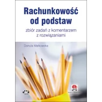 ODDK Rachunkowość od podstaw &amp;#8211; zbiór zadań z komentarzem z rozwiązaniami (z suplementem elektronicznym) Danuta Małkowska