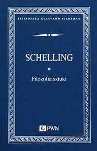 Filozofia sztuki - Schelling - Książki o kulturze i sztuce - miniaturka - grafika 1