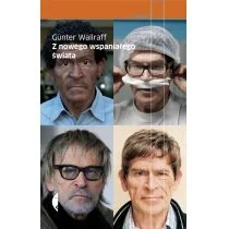 Czarne Z nowego wspaniałego świata - Wallraff Gunter - Felietony i reportaże - miniaturka - grafika 2