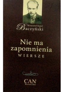 Nie ma zapomnienia Wiersze - Poezja - miniaturka - grafika 1