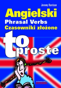 Angielski. Czasowniki Złożone - Książki do nauki języka angielskiego - miniaturka - grafika 1