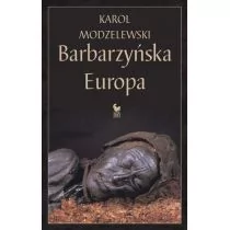 Iskry Barbarzyńska Europa - Karol Modzelewski - Historia świata - miniaturka - grafika 1