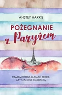 Opowiadania - Pożegnanie Z Paryżem Anstey Harris - miniaturka - grafika 1