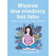 Zdrowie - poradniki - Mięśnie dnia miednicy bez tabu - miniaturka - grafika 1