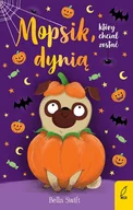 E-booki dla dzieci i młodzieży - Mopsik, który chciał zostać dynią. Tom 5 - miniaturka - grafika 1
