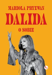 Dalida o sobie - Pamiętniki, dzienniki, listy - miniaturka - grafika 1
