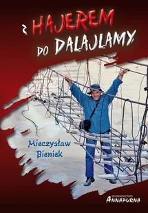 Annapurna Z hajerem do dalajlamy - dostawa od 3,49 PLN - Felietony i reportaże - miniaturka - grafika 1