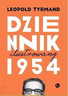 Dziennik 1954 wydanie ilustrowane - Biografie i autobiografie - miniaturka - grafika 3
