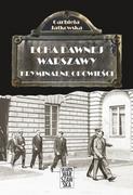 Skarpa Warszawska Echa dawnej Warszawy. Kryminalne opowieści