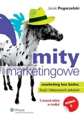 Marketing - Mity marketingowe. Marketing bez bzdur, iluzji i fałszywych założeń - miniaturka - grafika 1