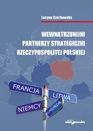 E-booki - nauka - Wewnątrzunijni partnerzy strategiczni Rzeczypospolitej Polskiej - miniaturka - grafika 1
