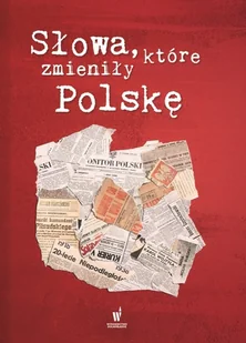 Mowy, które zmieniły Polskę - Opracowanie zbiorowe - Biografie i autobiografie - miniaturka - grafika 2