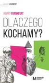 Filozofia i socjologia - Frankfurt Harry Dlaczego kochamy$121 - miniaturka - grafika 1