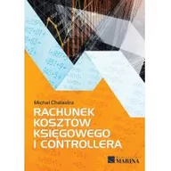 Finanse, księgowość, bankowość - Marina Rachunek kosztów księgowego i controllera Michał Chalastra - miniaturka - grafika 1