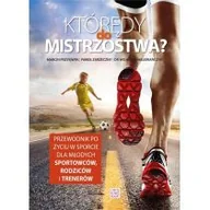 Sport i wypoczynek - Którędy do mistrzostwa? - miniaturka - grafika 1