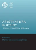 E-booki - nauka - Asystentura rodziny. Teoria, praktyka, badania - miniaturka - grafika 1