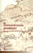 Publicystyka - Doświadczenia graniczne. Młodzież bada polsko-niemiecką historię - miniaturka - grafika 1