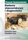 Podręczniki dla szkół wyższych - Sitek Kazimierz,  Syta Stanisław Badania stanowiskowe i diagnostyka - miniaturka - grafika 1
