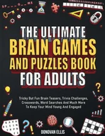Pozostałe książki - The Ultimate Brain Games And Puzzles Book For Adults - miniaturka - grafika 1