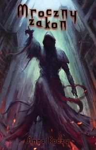 Wydawnictwo Nowoczesne Mroczny zakon Anna Koczy - Horror, fantastyka grozy - miniaturka - grafika 1