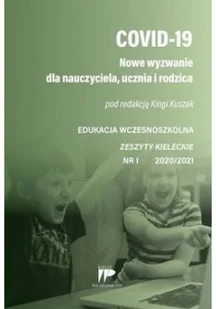 Wydawnictwo Pedagogiczne ZNP COVID 19. Nowe wyzwanie.. 1 2020/2021 Kinga Kuszak - Czasopisma - miniaturka - grafika 2