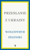 Felietony i reportaże - Przesłanie z Ukrainy - miniaturka - grafika 1