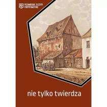 Wydawnictwo Miejskie Posnania Nie tylko twierdza - praca zbiorowa - Historia świata - miniaturka - grafika 1