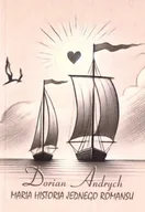 Romanse - Maria historia jednego romansu - Dorian Andrych - miniaturka - grafika 1