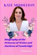 Pozostałe książki obcojęzyczne - KATE MIDDLETON: Biography of the Princess of Wales and Duchess of Cambridge - miniaturka - grafika 1