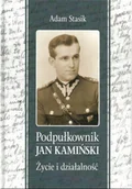 Biografie i autobiografie - Podpułkownik Jan Kamiński - miniaturka - grafika 1