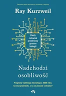 E-booki - literatura faktu - Nadchodzi osobliwość. Kiedy człowiek przekroczy granice biologii - miniaturka - grafika 1