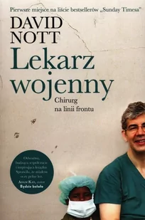 Lekarz wojenny. Operacja na linii frontu - Felietony i reportaże - miniaturka - grafika 3