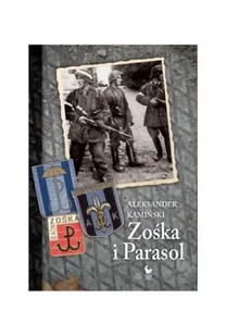 Iskry Zośka i Parasol - Aleksander Kamiński - Historia świata - miniaturka - grafika 1