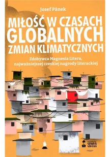 Stara Szkoła Miłość w czasach globalnych zmian klimatycznych Josef Panek - Literatura obyczajowa - miniaturka - grafika 2