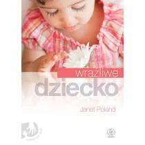 Wrażliwe dziecko - Poradniki dla rodziców Wrażliwe dziecko - Poradniki dla rodziców - miniaturka - grafika 1