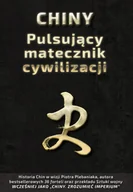 Technika - Chiny. Pulsujący matecznik cywilizacji wyd. 3 - Piotr Plebaniak - miniaturka - grafika 1