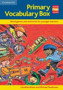 Cambridge University Press Primary Vocabulary Box. Word Games and Activities for Younger Learners Caroline Nixon, Michael Tomlinson - Książki do nauki języka angielskiego - miniaturka - grafika 1