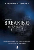 Romanse - Breaking Apart. Apart. Tom 1 - Karolina Rowińska - miniaturka - grafika 1